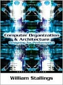 Computer Organization and Architecture: Designing for Performance