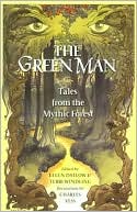 The Green Man: Tales from the Mythic Forest