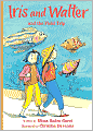 Iris and Walter and the Field Trip (Iris and Walter Series)