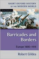 Barricades and Borders: Europe 1800-1914