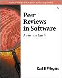 Peer Reviews in Software: A Practical Guide