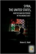 Syria, the United States, and the War on Terror in the Middle East