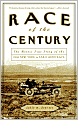 Race of the Century: The Heroic True Story of the 1908 New York to Paris Auto Race
