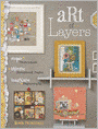 Art of Layers: Simple Techniques, Inventive Scrapbook Pages, Imaginative Papercrafts