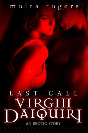 Virgin Daiquiri (Last Call #4)