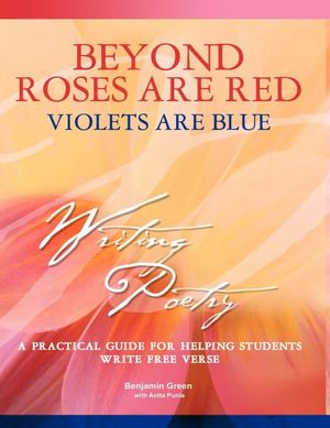 Beyond Roses Are Red, Violets Are Blue