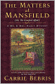 The Matters at Mansfield: Or, the Crawford Affair (Mr. and Mrs. Darcy Mysteries Series #4)