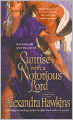 Sunrise with a Notorious Lord (Lords of Vice Series #4)