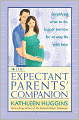 The Expectant Parents' Companion: Simplifying What to Do, Buy, or Borrow for an Easy Life With Baby