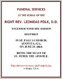 Funeral Services at the Burial of the Right Rev. Leonidas Polk, D.D. [1864]
