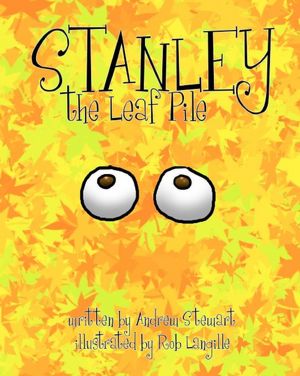 Stanley the Leaf Pile