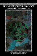 Morrigan's Brood: Morrigan's Brood Book I