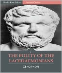 The Polity of the Lacedaemonians (Illustrated)
