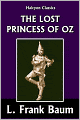 The Lost Princess of Oz [Wizard of Oz #11]