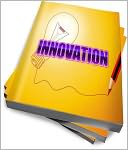 Know The Power Of Innovation For Your Business – Read Now!