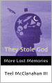 They Stole God (a story from More Lost Memories)