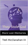 They Stole God (a story from More Lost Memories)