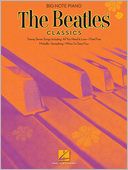 Beatles Classics: for Easy Piano, Big-Note Edition (The Dan Fox Piano Library)