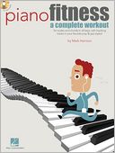Piano Fitness: A Complete Workout [With CD (Audio)]