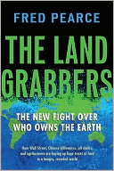 The Land Grabbers: The New Fight over Who Owns the Earth