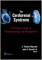 The Cardiorenal Syndrome: A Clinician's Guide to Pathophysiology and Management
