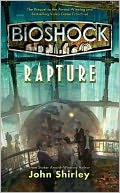 BioShock by John Shirley: Book Cover