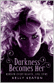 Darkness Becomes Her
