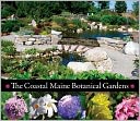 The Coastal Maine Botanical Gardens