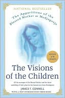 Visions of the Children: The Apparitions of the Blessed Mother at Medjugorje