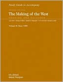 Study Guide to accompany The Making of the West: Volume 2