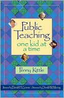Public Teaching: One Kid at a Time