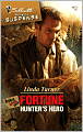 Fortune Hunter's Hero (Silhouette Romantic Suspense #1473)