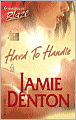 Hard to Handle (Harlequin Blaze #166)