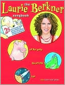 The Laurie Berkner Songbook by Laurie Berkner: Book Cover