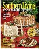 Southern Living 2003 Annual Recipes