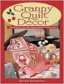 Granny Quilt Decor: Vintage Quilts of the '30s inspire projects for today's home