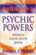 Practical Guide to Psychic Powers: Awaken Your Sixth Sense