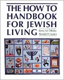 The Complete How to Handbook of Jewish Living