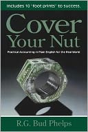 Cover Your Nut: Practical Accounting in Plain English for the Real World