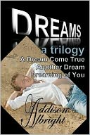 Dreams: A Trilogy