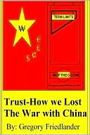 Trust: How we Lost the War with China: Term Limits and the War with China