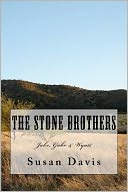 The Stone Brothers: Jake, Gabe and Wyatt