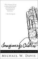 Imaginary Castles: Understanding and Pulling down Strongholds