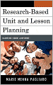 Research-Based Unit and Lesson Planning: Maximizing Student Achievement