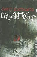 Liquid Fear
