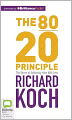 The 80/20 Principle: The Secret of Achieving More with Less