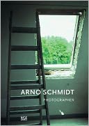 Arno Schmidt: Photographer