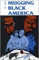 The Mugging of Black America
