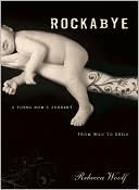Rockabye: A Young Mom's Journey from Wild to Child