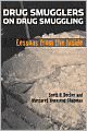 Drug Smugglers on Drug Smuggling: Lessons from the Inside